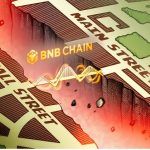 BNB Chain: Cầu nối giữa Wall Street và Main Street cho giai đoạn mới của tiền mã hóa